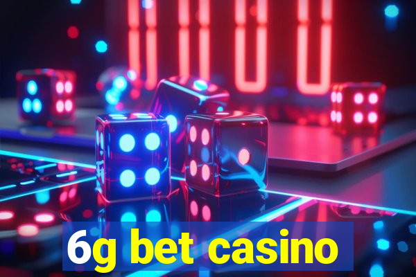 6g bet casino